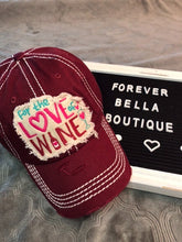 Load image into Gallery viewer, For the Love of Wine distressed hat
